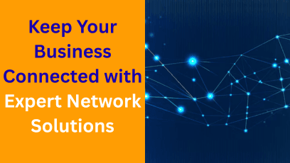 Why Networking and Server Solutions Are Essential for Businesses